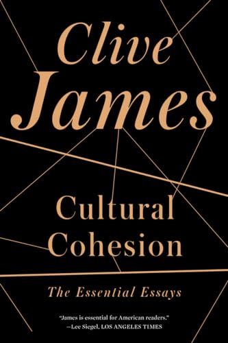 9780393346367: Cultural Cohesion: The Essential Essays, 1968-2002