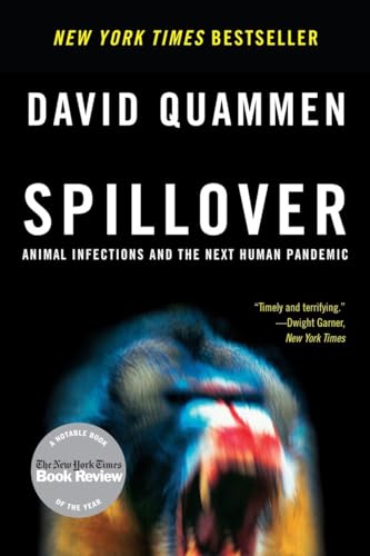 Beispielbild fr Spillover: Animal Infections and the Next Human Pandemic zum Verkauf von BooksRun