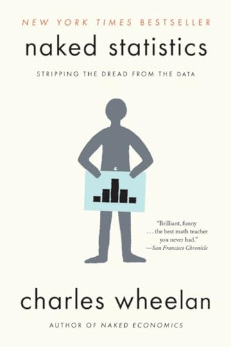 9780393347777: Naked Statistics: Stripping the Dread from the Data