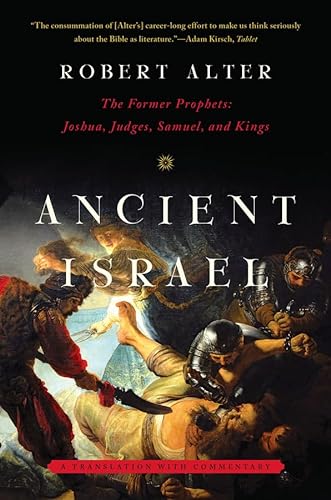 Beispielbild fr Ancient Israel: The Former Prophets: Joshua, Judges, Samuel, and Kings: A Translation with Commentary zum Verkauf von Powell's Bookstores Chicago, ABAA
