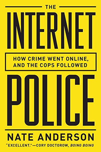 9780393349450: The Internet Police: How Crime Went Online, and the Cops Followed