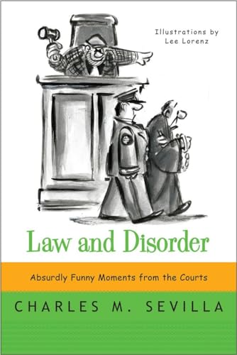 9780393349535: Law and Disorder: Absurdly Funny Moments from the Courts
