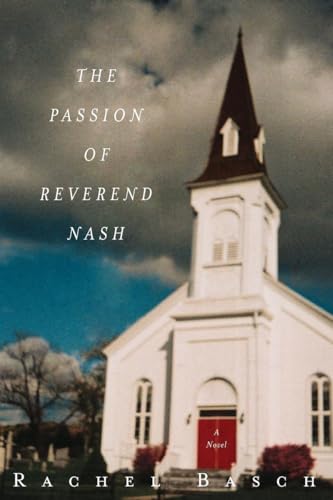 Beispielbild fr The Passion of Reverend Nash: A Novel zum Verkauf von Reuseabook