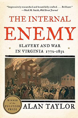 Imagen de archivo de The Internal Enemy: Slavery and War in Virginia, 1772-1832 a la venta por ThriftBooks-Dallas