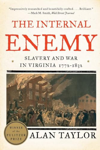 9780393349733: The Internal Enemy – Slavery and War in Virginia, 1772–1832