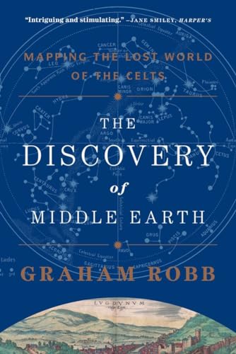 9780393349924: The Discovery of Middle Earth – Mapping the Lost World of the Celts