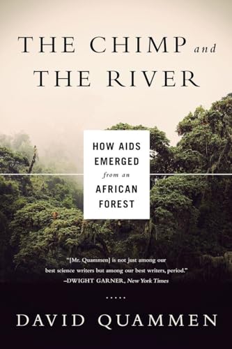 Beispielbild fr The Chimp and the River : How Aids Emerged from an African Forest zum Verkauf von Better World Books