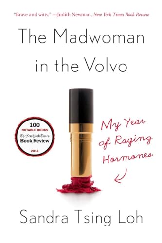 9780393351095: The Madwoman in the Volvo - My Year of Raging Hormones