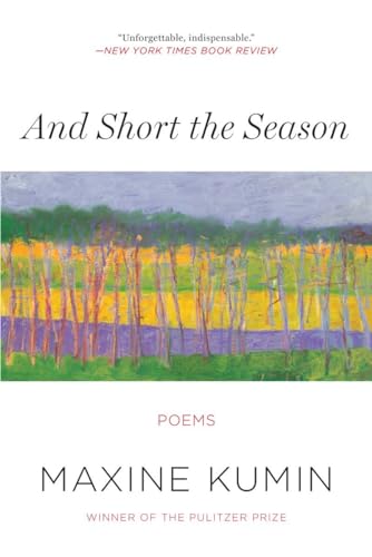 Beispielbild fr And Short the Season: Poems zum Verkauf von SecondSale