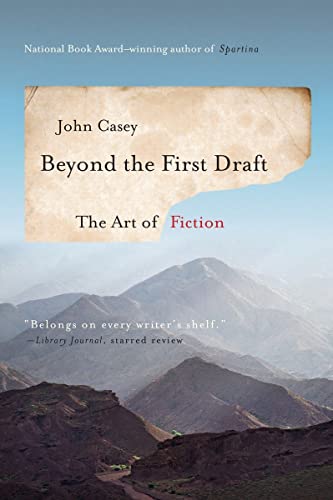 Beispielbild fr Beyond the First Draft : The Art of Fiction zum Verkauf von Better World Books: West