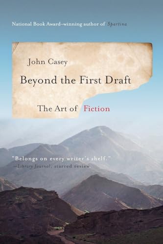 Stock image for Beyond the First Draft the Art of Fiction for sale by Better World Books: West