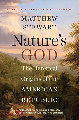 Beispielbild fr Nature's God: The Heretical Origins of the American Republic zum Verkauf von Powell's Bookstores Chicago, ABAA