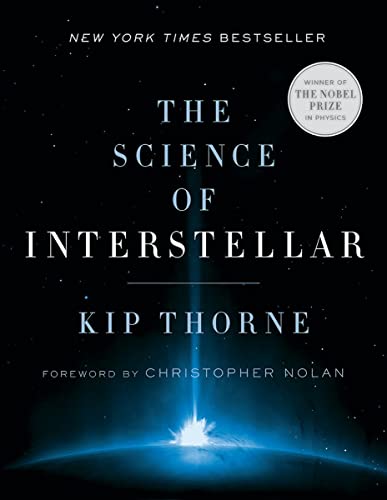 The Science of Interstellar - Thorne, Kip & Christopher Nolan