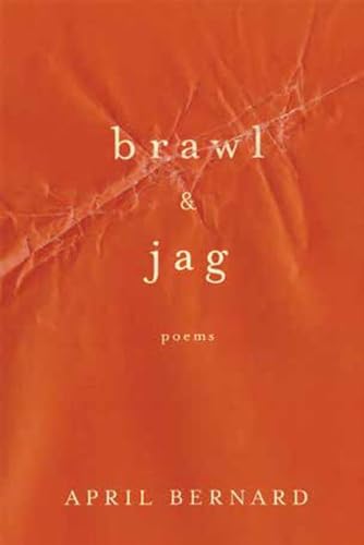 Beispielbild fr Brawl & Jag: Poems zum Verkauf von Powell's Bookstores Chicago, ABAA