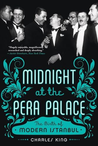 9780393351866: Midnight at the Pera Palace: The Birth of Modern Istanbul