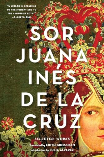 Beispielbild fr Sor Juana Ins de la Cruz: Selected Works zum Verkauf von New Legacy Books