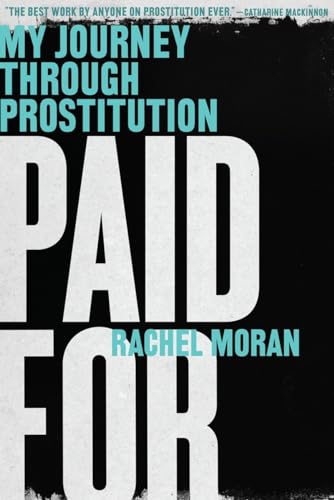 9780393351972: Paid for: My Journey Through Prostitution