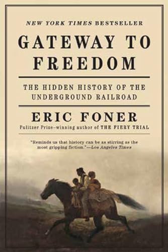 Beispielbild fr Gateway to Freedom: The Hidden History of the Underground Railroad zum Verkauf von Wonder Book