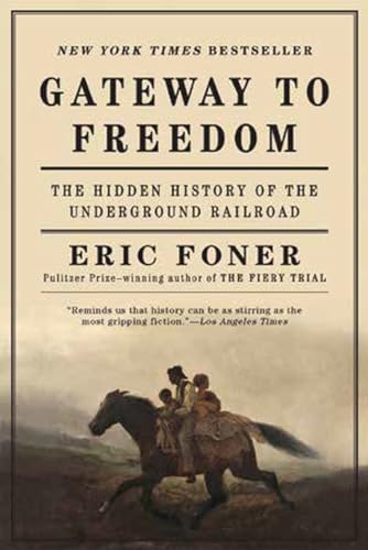 Imagen de archivo de Gateway to Freedom  " The Hidden History of the Underground Railroad a la venta por WorldofBooks