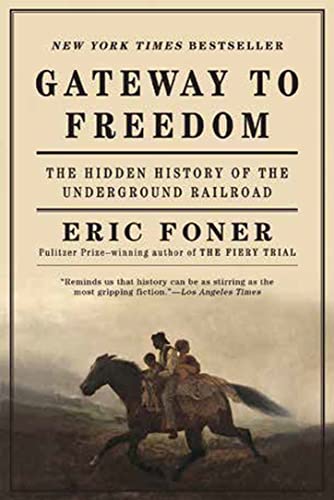 9780393352191: Gateway to Freedom – The Hidden History of the Underground Railroad