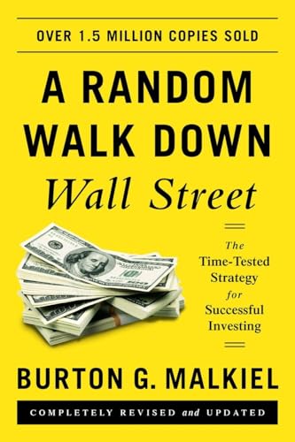 Beispielbild fr A Random Walk down Wall Street: The Time-tested Strategy for Successful Investing zum Verkauf von SecondSale