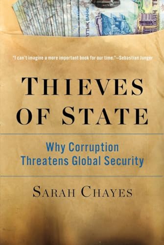 Beispielbild fr Thieves of State: Why Corruption Threatens Global Security zum Verkauf von Wonder Book