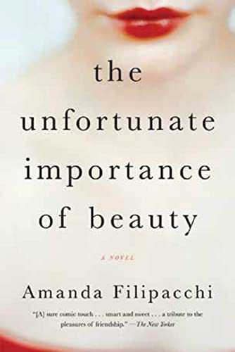 Beispielbild fr The Unfortunate Importance of Beauty: A Novel zum Verkauf von SecondSale