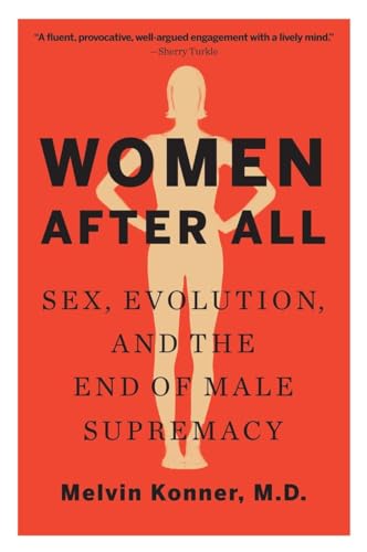 Beispielbild fr Women after All : Sex, Evolution, and the End of Male Supremacy zum Verkauf von Better World Books