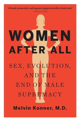 9780393352313: Women After All: Sex, Evolution, and the End of Male Supremacy