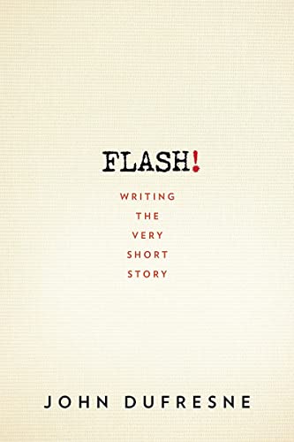 Stock image for Flash! : The Art of Writing the Very Short Story for sale by Better World Books