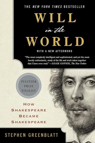 Beispielbild fr Will in the World: How Shakespeare Became Shakespeare zum Verkauf von BooksRun