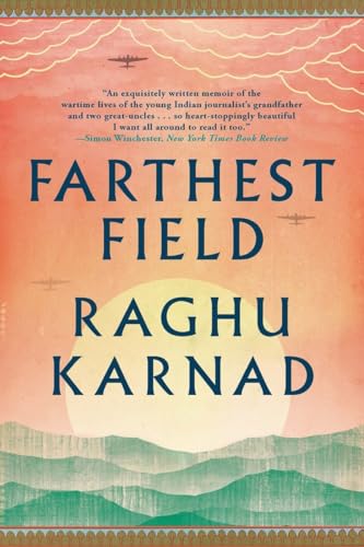 Stock image for Farthest Field: An Indian Story of the Second World War for sale by SecondSale