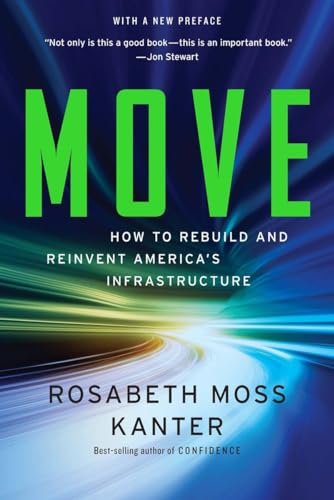 Stock image for Move: How to Rebuild and Reinvent America's Infrastructure for sale by Wonder Book