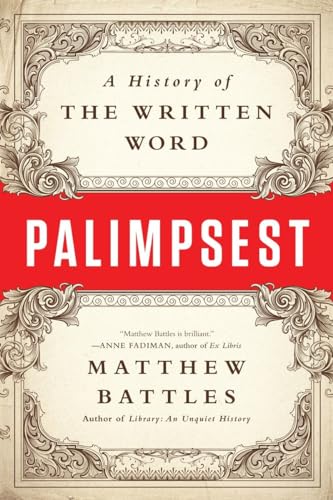 Beispielbild fr Palimpsest: A History of the Written Word zum Verkauf von Bulk Book Warehouse