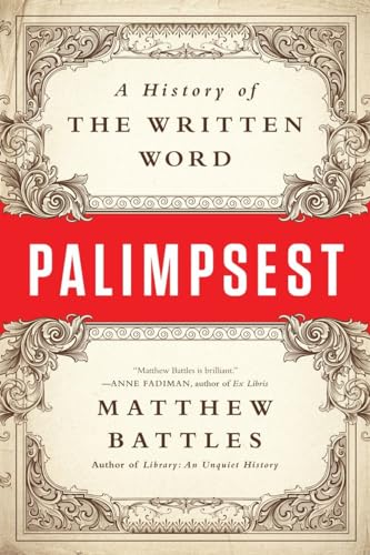 9780393352924: Palimpsest: A History of the Written Word