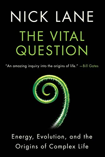 Beispielbild fr The Vital Question: Energy, Evolution, and the Origins of Complex Life zum Verkauf von AwesomeBooks