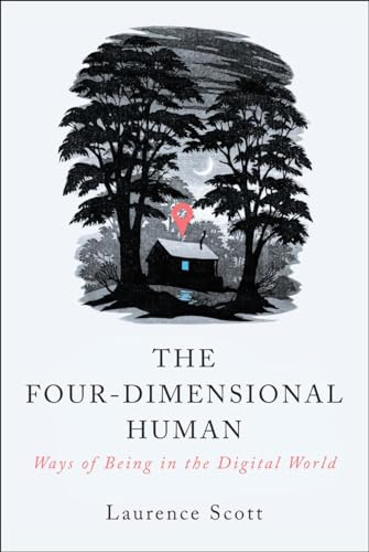 9780393353075: The Four-Dimensional Human: Ways of Being in the Digital World