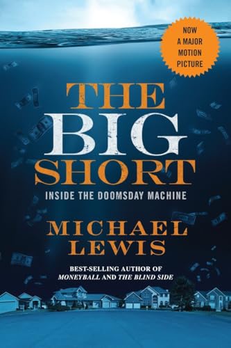 The Big Short: Inside the Doomsday Machine (movie tie-in) (Movie Tie-in Editions) - Lewis, Michael