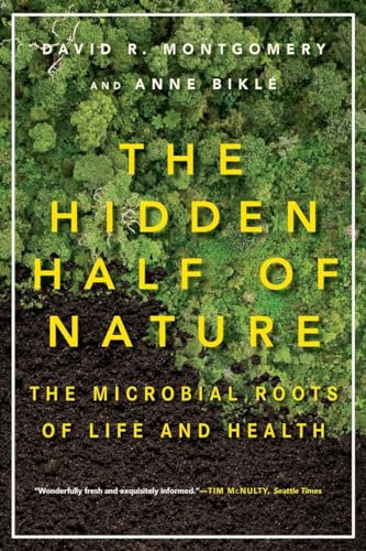 9780393353372: The Hidden Half of Nature: The Microbial Roots of Life and Health
