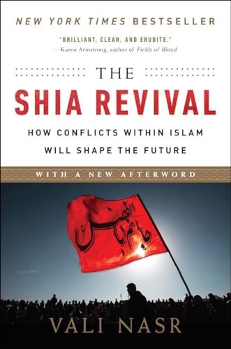 9780393353389: The Shia Revival: How Conflicts Within Islam Will Shape the Future