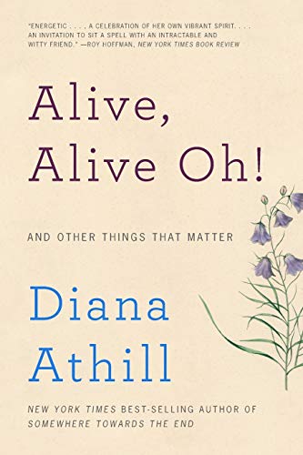 Imagen de archivo de Alive, Alive Oh!: And Other Things That Matter a la venta por Wonder Book