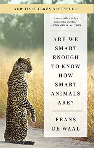9780393353662: Are We Smart Enough to Know How Smart Animals Are?