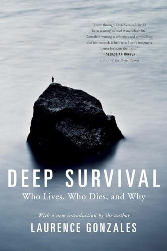 Beispielbild fr Deep Survival: Who Lives, Who Dies, and Why zum Verkauf von Seattle Goodwill