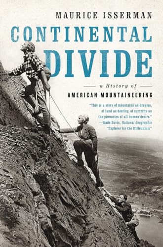 Beispielbild fr Continental Divide: A History of American Mountaineering zum Verkauf von Wonder Book