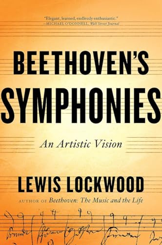 Stock image for Beethovens Symphonies: An Artistic Vision for sale by Goodwill of Colorado