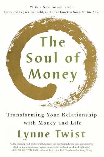 Imagen de archivo de The Soul of Money: Transforming Your Relationship with Money and Life a la venta por Goodwill of Colorado
