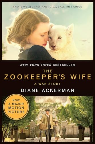 Beispielbild fr The Zookeeper's Wife: A War Story (Movie Tie-in Edition) (Movie Tie-in Editions) zum Verkauf von SecondSale