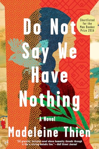 Imagen de archivo de Do Not Say We Have Nothing: A Novel a la venta por More Than Words