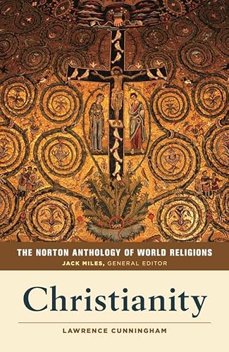 Beispielbild fr The Norton Anthology of World Religions: Christianity zum Verkauf von Wonder Book