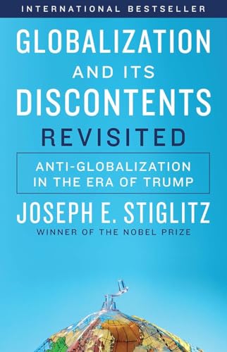 Beispielbild fr Globalization and Its Discontents Revisited: Anti-Globalization in the Era of Trump zum Verkauf von Wonder Book